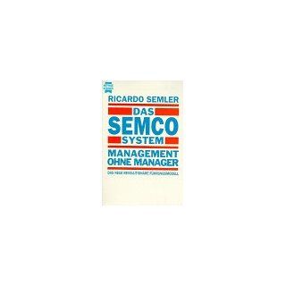 Das Semco System. Management ohne Manager. Das neue revolutionäre