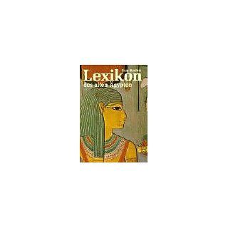 Lexikon des Alten Ägypten Guy Rachet, Alice Heyne