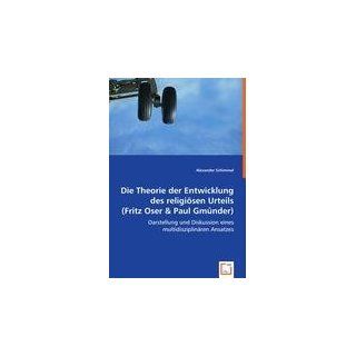 Die Theorie der Entwicklung des religiösen Urteils (Fritz Oser & Paul