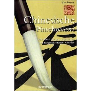 Chinesische Pinselmalerei. Handbuch für den angehenden und