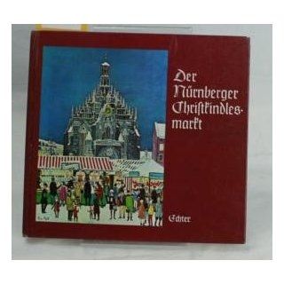 Der Nürnberger Christkindlesmarkt Wolfgang Buhl Bücher