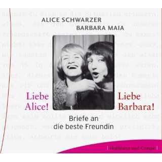 Liebe Alice Liebe Barbara Briefe an die beste Freundin, 3 Audio CDs