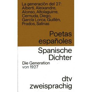 Spanische Dichter. Die Generation von 1927 / Poetas espanoles