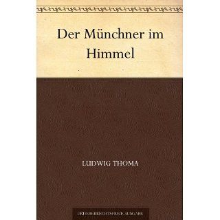 Der Münchner im Himmel eBook Ludwig Thoma Kindle Shop