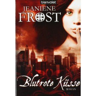 Blutrote Küsse Roman   Cat &von Jeaniene Frost (Taschenbuch
