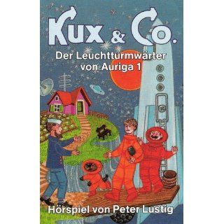 Kux & Co.   Folge 2 Der Leuchtturmwärter von Auriga 1 [Musikkassette
