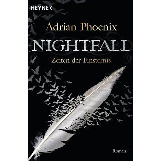 Nightfall   Zeiten der Finsternis Roman eBook Adrian Phoenix