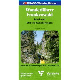 Kompass Wanderführer, Frankenwald Heribert Schiller