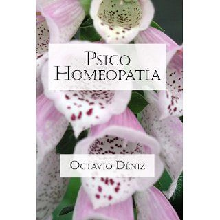 Psico Homeopatía. Remedios para la mente y el corazón eBook: Octavio