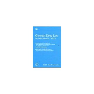 German Drug Law (Arzneimittelgesetz   AMG) Englische