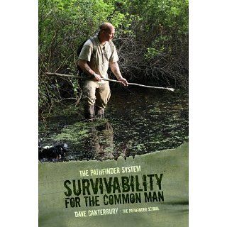 Survivability For The Common Man eBook Dave Canterbury 
