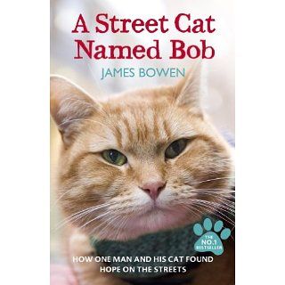 Street Cat Named Bob eBook James Bowen Kindle Shop