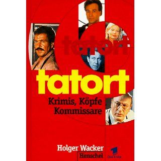 Das große Tatort  Buch. Filme, Fakten und Figuren Holger