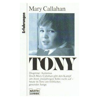 Tony. ( Erfahrungen / Lebenshilfe). Mary Callahan Bücher