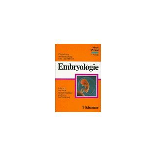 Embryologie. Lehrbuch und Atlas der Entwicklungsgeschichte des