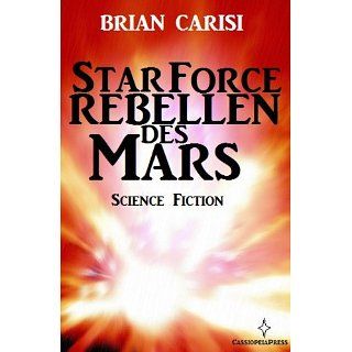 Star Force   Rebellen des Mars (Science Fiction Abenteuer) [Kindle