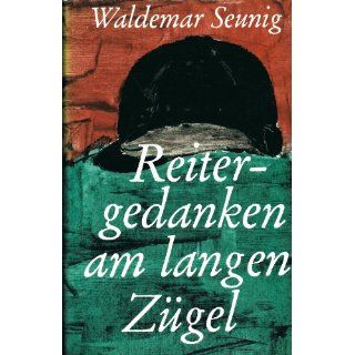 Reitergedanken am langen Zügel Waldemar Seunig Bücher