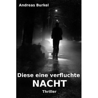 Diese eine verfluchte Nacht eBook Andreas Burkel Kindle