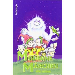Moderne Märchen für Kinder: Anthologie: Maria Weise, Saza