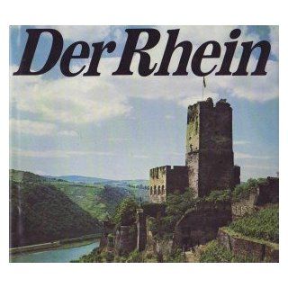 Der Rhein. Landschaft   Geschichte   Kultur: Werner Ross