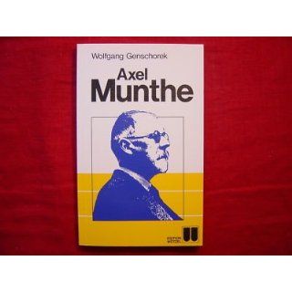 Axel Munthe Genschorek Biographie Genschorek Bücher