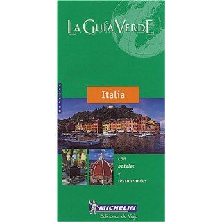 Michelin La Guia Verde  Italia, spanische Ausgabe (Michelin Green