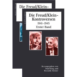 Die Freud/Klein Kontroversen 1941 1945, 2 Bde. Pearl King