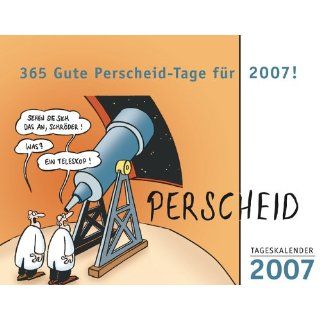 Martin Perscheid Tageskalender 2007. 365 Gute Perscheid Tage 