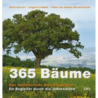 365 Bäume: Das faszinierende Natur Tagebuch. Ein Begleiter durch die