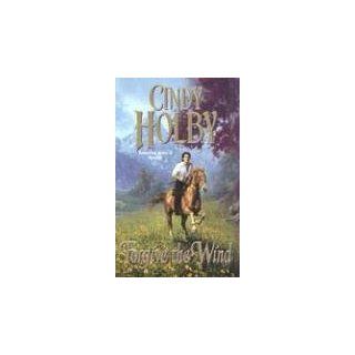 Forgive the Wind (Leisure Historical Romance) Cindy Holby