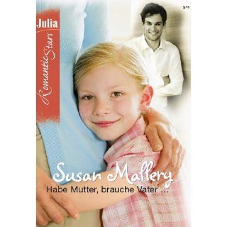 Habe Mutter, brauche Vater eBook Susan Mallery Kindle