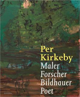 Fachbuch Per Kirkeby, Maler   Forscher   Bildhauer   Poet, viele