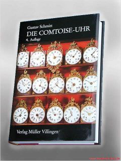 Superbuch Die Comtoise Uhr von Gustav Schmitt 4. Auflage im SCHUBER