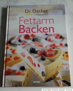 Dr. Oetker Backbuch FETTARM BACKEN Kuchen Torten Gebäck Rezepte