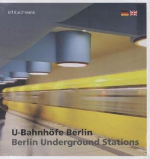 Bahnhöfe in Berlin von Ulf Buschmann