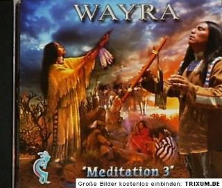 Wayra MEDITATION 3, Indianermusik Entspannung, Indianer Panflöte