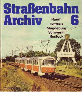 Strassenbahn Archiv 6 Raum Cottbus Magdeburg Schwerin Rostock Guben