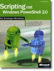 Scripting mit Windows PowerShell 2 0 Der Einsteiger Workshop PORTOFREI