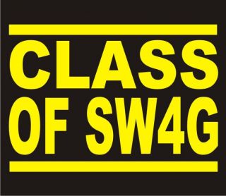 CLASS OF SW4G Swagg T Shirt Swag 2014 Jerey Shore Pauly D Rap DJ Cool
