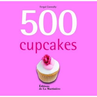 500 cupcakes (édition 2010)   Achat / Vente livre Fergal Connolly