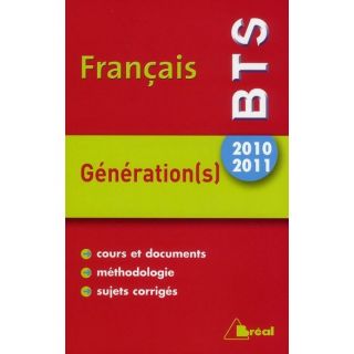 SCOLAIRE   ETUDIANT FRANCAIS ; BTS ; GENERATION(S) (EDITION 2010/2011)
