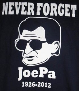 JOE PATERNO NEVER FORGET MEMORIAL PENN STATE RIP JOEPA T