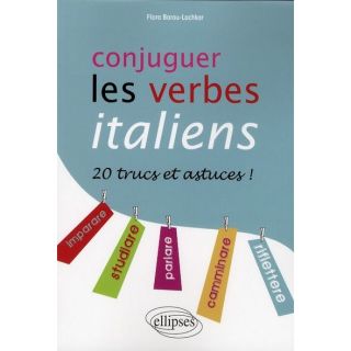Conjuger les verbes italiens ; 20 trucs et astuces   Achat / Vente