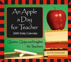 An Apple a Day for Teacher 2009 Calendar