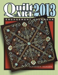 2013 Quilt Art Engagement Calendar (Spiral)