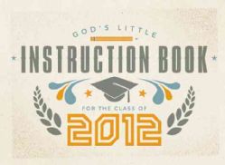 Instruction Book for the Class of 2012 (Paperback)