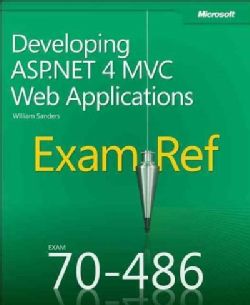 Exam Ref 70 486 Developing Asp.net 4 Mvc Web Applications (Paperback