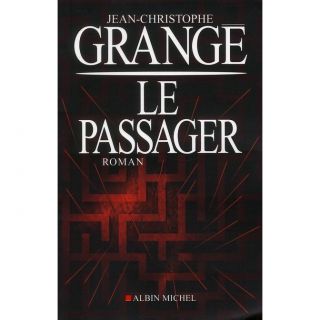 Le passager   Achat / Vente livre Jean Christophe Grangé pas cher