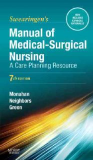 Swearingens Manual of Medical Surgical Nursing A Care Planning