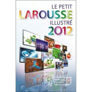 Le petit larousse illustre grand format 2012   Achat / Vente livre